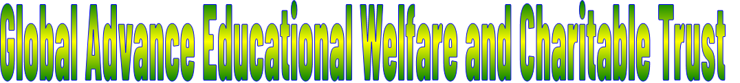Global Advance Educational Welfare and Charitable Trust